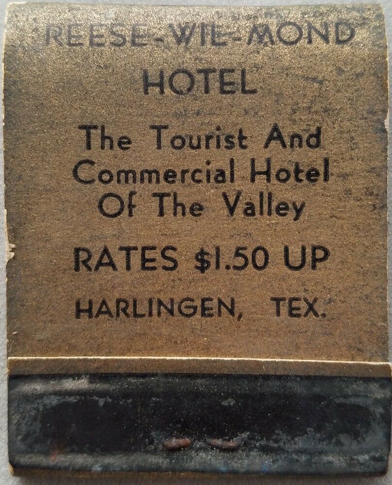 Reese Wil Mond Hotel Harlingen Texas 1930s Vintage Matchbook  H-14